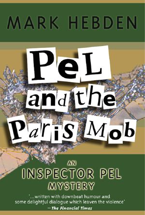 [Inspector Pel 10] • Pel and the Paris Mob